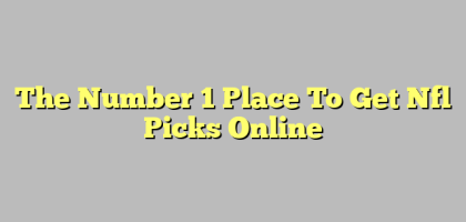 The Number 1 Place To Get Nfl Picks Online